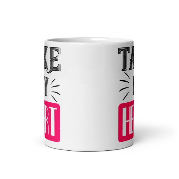 Take my heart funny coffee mug / cup - Image 3