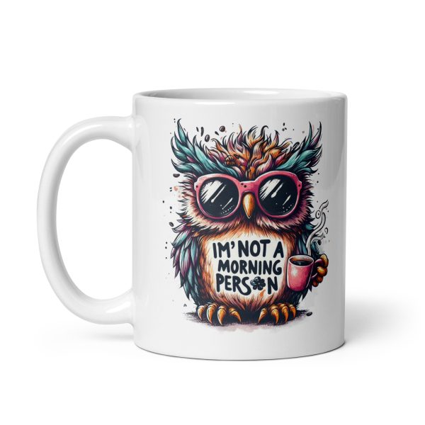 I'm not a morning person funny owl coffee mug / cup - Image 2