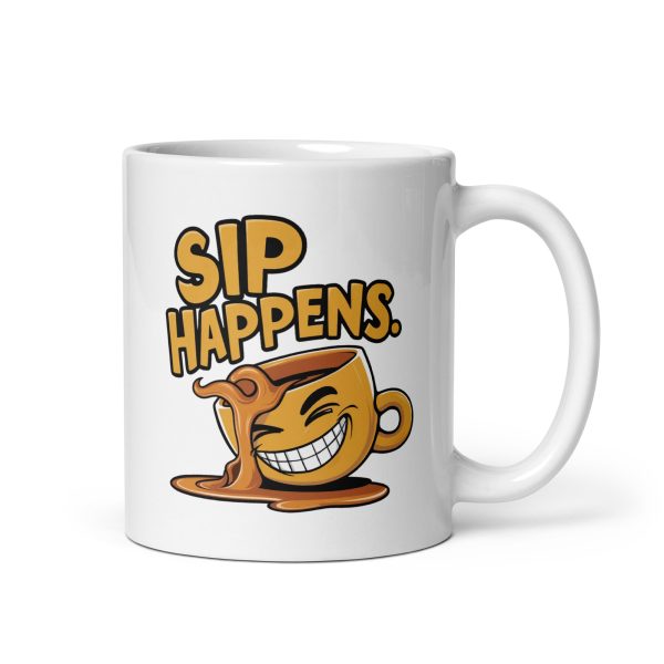 Sip Happens Funny Coffee Mug / Cup - Image 2