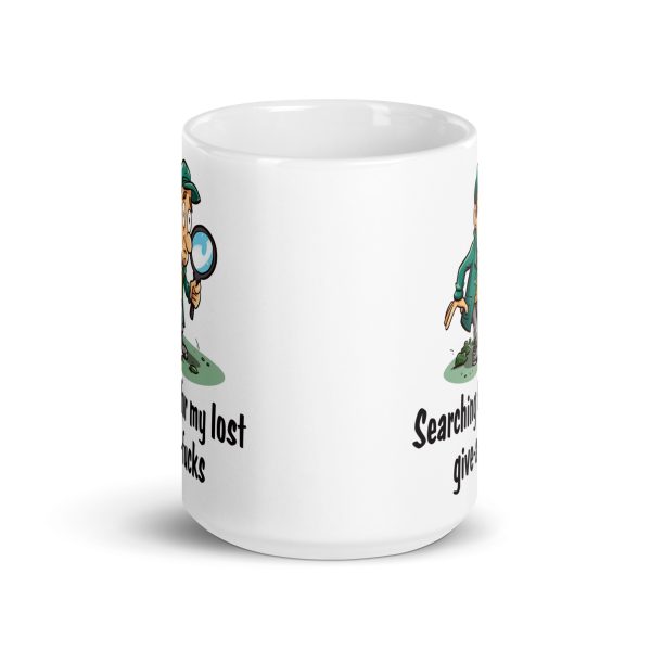 Searching For My Lost Give-A-Fucks Funny Coffee Mug / Cup - Image 7
