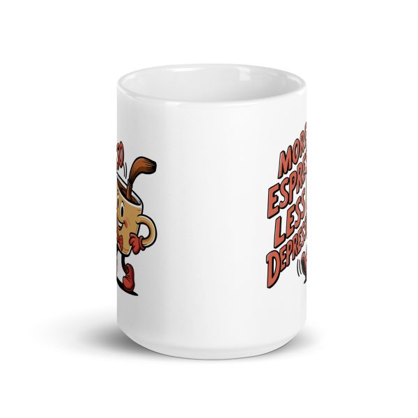 More Espresso Less Depresso Funny Coffee Mug / Cup - Image 7