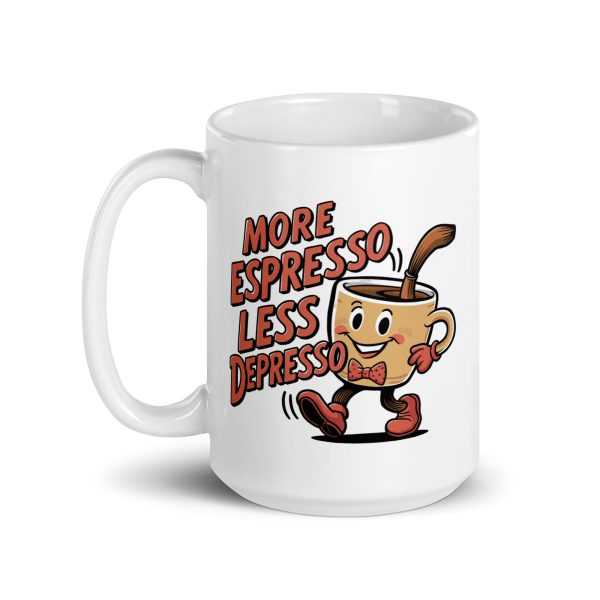 More Espresso Less Depresso Funny Coffee Mug / Cup - Image 6