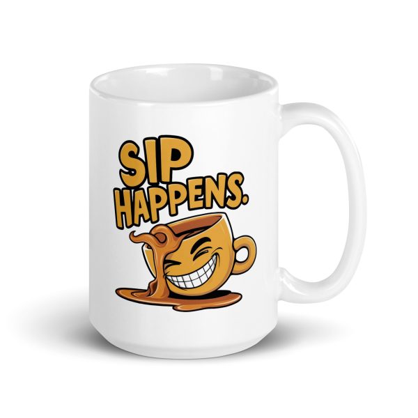 Sip Happens Funny Coffee Mug / Cup - Image 5