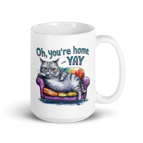 Oh you are home yay funny cat coffee mug / cup - Image 4