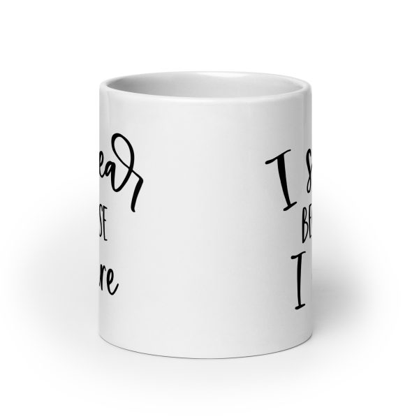 I Swear Because I Care Funny Coffee Mug / Cup - Image 9