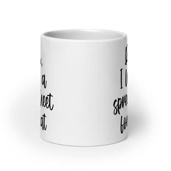 Relax I have a spreadsheet for that Funny Coffee Mug / Cup - Image 9