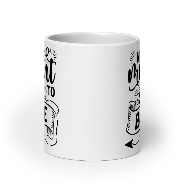 We're meant to bee Funny Coffee Mug / Cup - Image 9