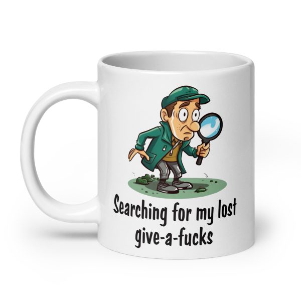 Searching For My Lost Give-A-Fucks Funny Coffee Mug / Cup - Image 8